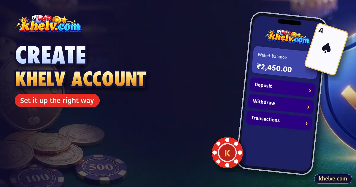 How to Create a Khelv Account and Set It Up Properly